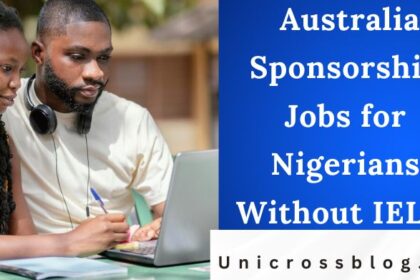 Australia Sponsorship Jobs for Nigerians Without IELTS