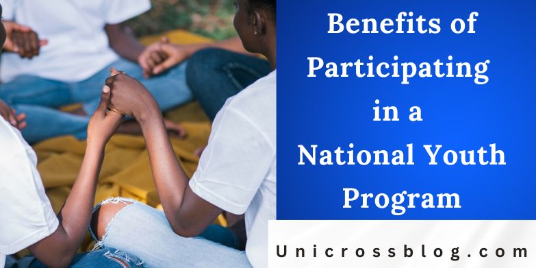 Benefits of Participating in a National Youth Program