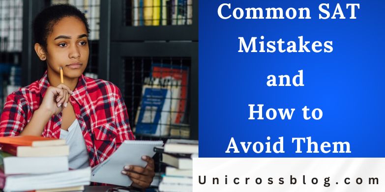 Common SAT Mistakes and How to Avoid Them