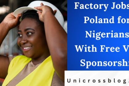 Factory Jobs in Poland for Nigerians With Free Visa Sponsorship