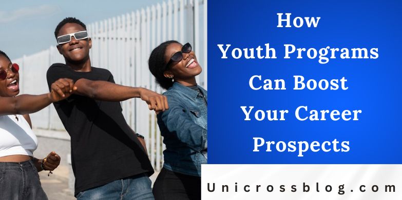 How Youth Programs Can Boost Your Career Prospects