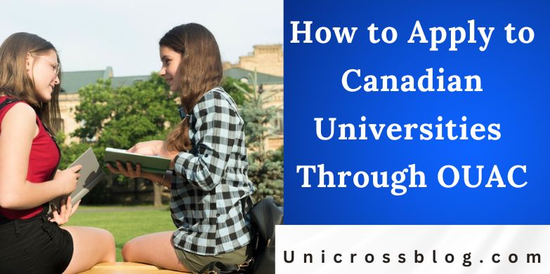 How to Apply to Canadian Universities Through OUAC