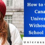 How to Get into Canadian Universities Without High School Honors
