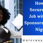 How to Secure a UK Job with Visa Sponsorship from Nigeria