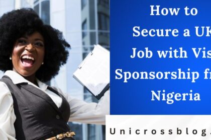 How to Secure a UK Job with Visa Sponsorship from Nigeria