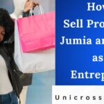 How to Sell Products on Jumia and Konga as an Entrepreneur