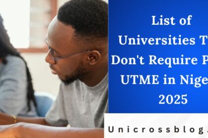 List of Universities That Don't Require Post- UTME in Nigeria 2025