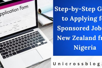 Step-by-Step Guide to Applying for Sponsored Jobs in New Zealand from Nigeria