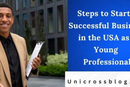Steps to Start a Successful Business in the USA as a Young Professional
