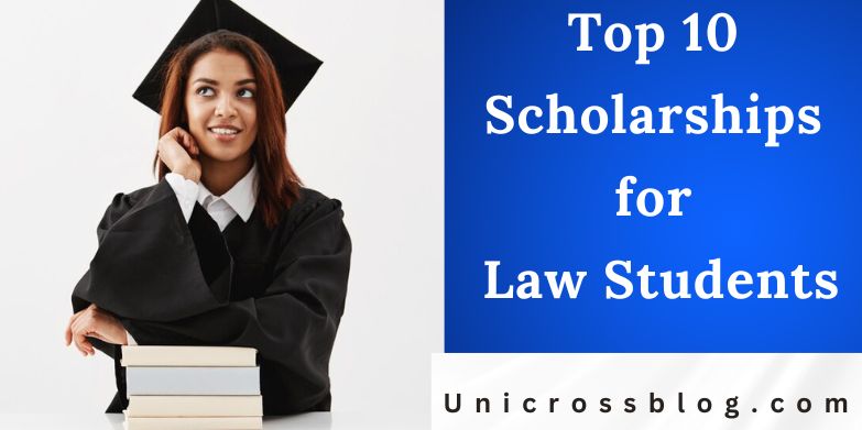 Top 10 Scholarships for Law Students