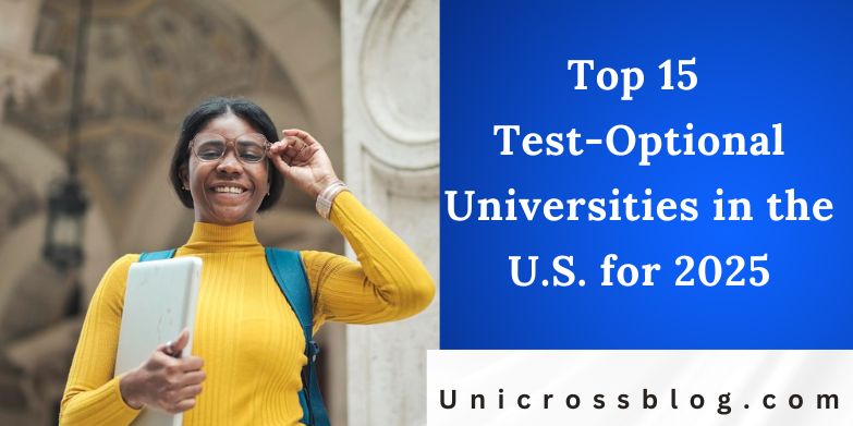 Top 15 Test-Optional Universities in the U.S. for 2025