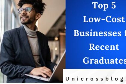 Top 5 Low-Cost Businesses for Recent Graduates