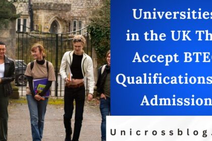 Universities in the UK That Accept BTEC Qualifications for Admission
