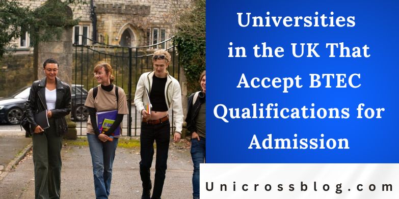Universities in the UK That Accept BTEC Qualifications for Admission