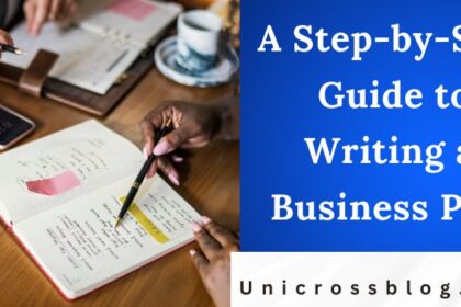 A Step-by-Step Guide to Writing a Business Plan