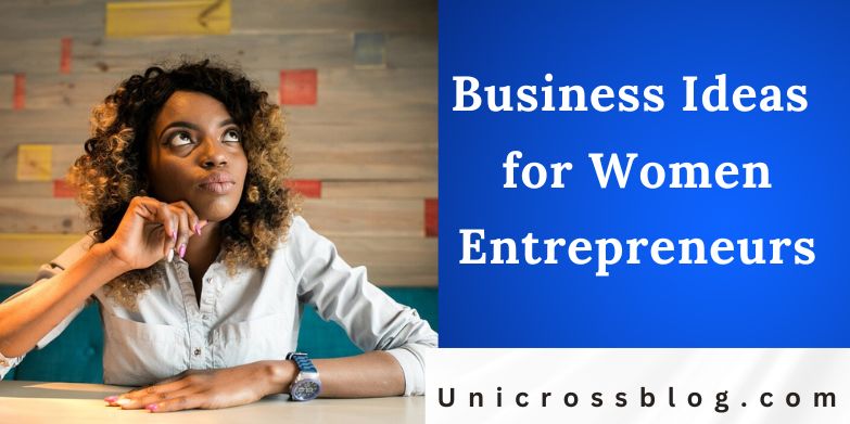 Business Ideas for Women Entrepreneurs