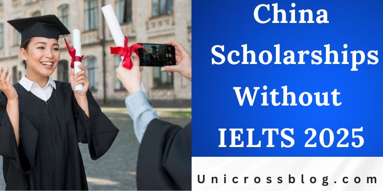 China Scholarships Without IELTS 2025
