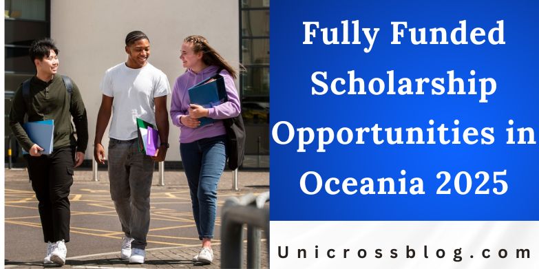 Fully Funded Scholarship Opportunities in Oceania 2025