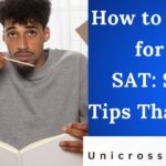 How to Prepare for the SAT: Study Tips That Work