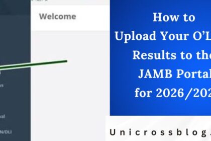 How to Upload Your O’Level Results to the JAMB Portal for 2026/2027