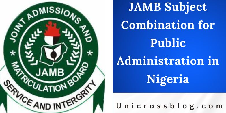 JAMB Subject Combination for Public Administration in Nigeria