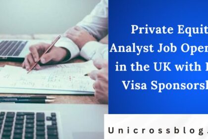 Private Equity Analyst Job Openings in the UK with Free Visa Sponsorship
