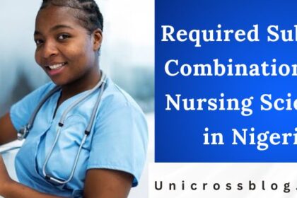 Required Subject Combination for Nursing Science in Nigeria