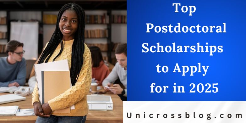 Top Postdoctoral Scholarships to Apply for in 2025