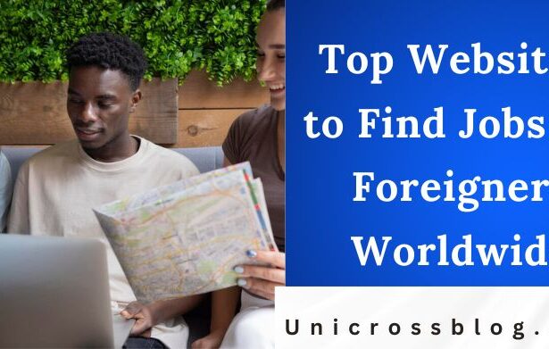 Top Websites to Find Jobs for Foreigners Worldwide