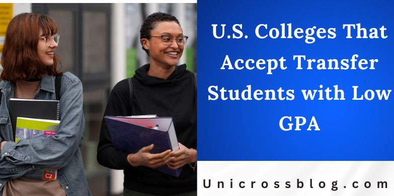 U.S. Colleges That Accept Transfer Students with Low GPA
