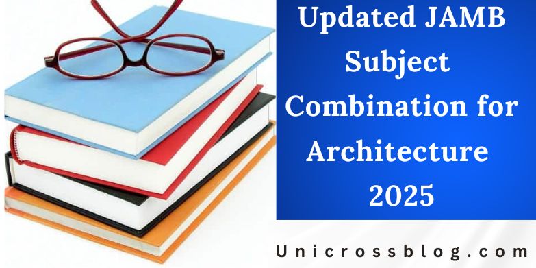 Updated JAMB Subject Combination for Architecture 2025