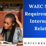 WAEC Subject Requirements for International Relations