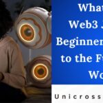 What Are Web3 Jobs? A Beginner's Guide to the Future of Work