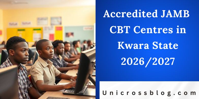 Accredited JAMB CBT Centres in Kwara State 2026/2027