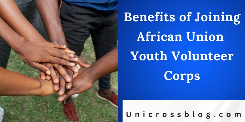 Benefits of Joining African Union Youth Volunteer Corps