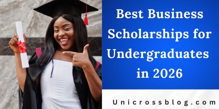 Best Business Scholarships for Undergraduates in 2026 | UnicrossBlog