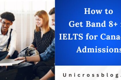 How to Get Band 8+ in IELTS for Canadian Admissions