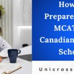 How to Prepare for the MCAT for Canadian Medical Schools