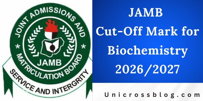 JAMB Cut-Off Mark for Biochemistry 2026/2027