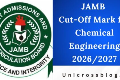JAMB Cut-Off Mark for Chemical Engineering 2026/2027