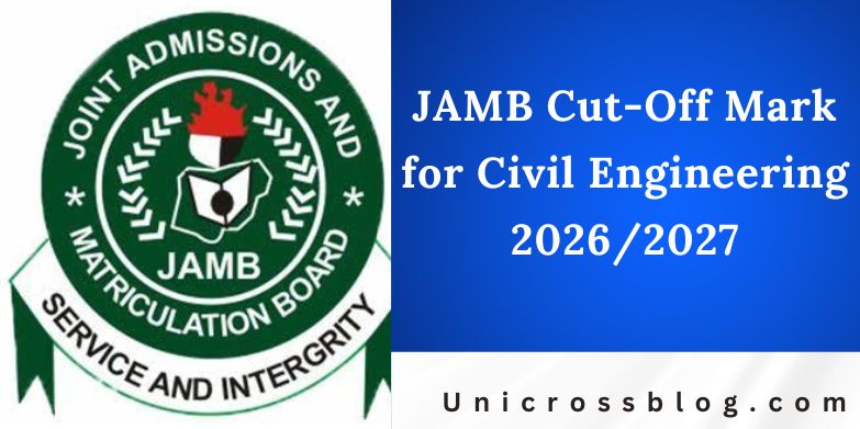 JAMB Cut-Off Mark for Civil Engineering 2026/2027