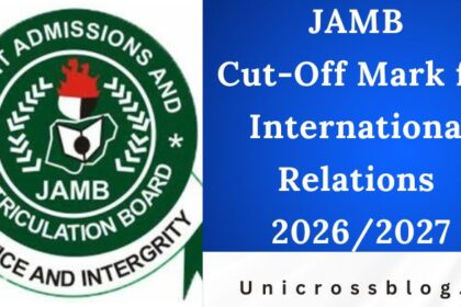 JAMB Cut-Off Mark for International Relations 2026/2027
