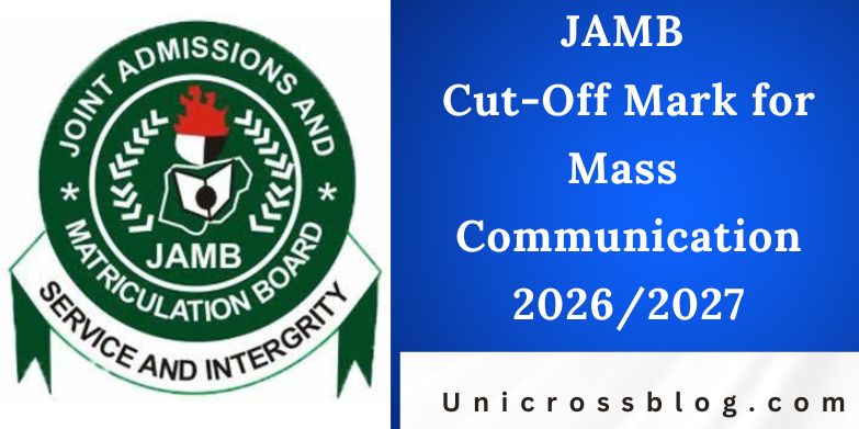 JAMB Cut-Off Mark for Mass Communication 2026/2027