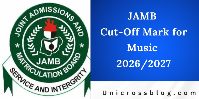JAMB Cut-Off Mark for Music 2026/2027