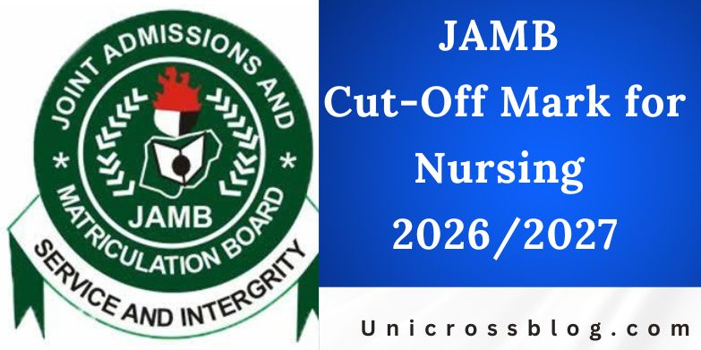 JAMB Cut-Off Mark for Nursing 2026/2027