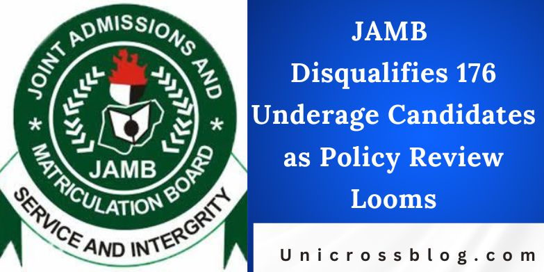 JAMB Disqualifies 176 Underage Candidates as Policy Review Looms