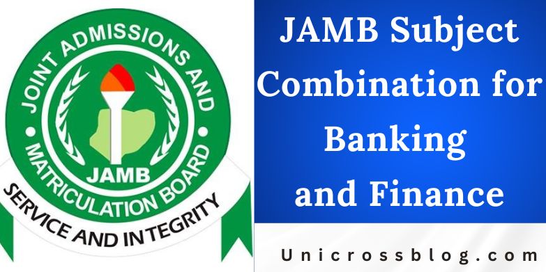 JAMB Subject Combination for Banking and Finance