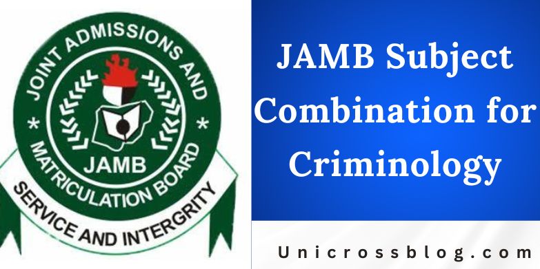 JAMB Subject Combination for Criminology