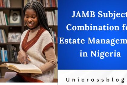 JAMB Subject Combination for Estate Management in Nigeria
