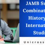 JAMB Subject Combination for History and International Studies